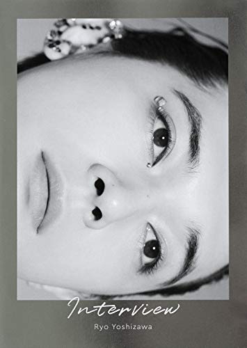 吉沢亮 『 Interview 』